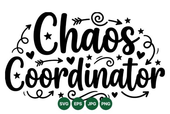 Chaos Coordinator Fun Quote SVG: Graphics & Illustrations for Whimsical Branding