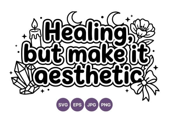 Healing but Make It Aesthetic Line Art Graphics