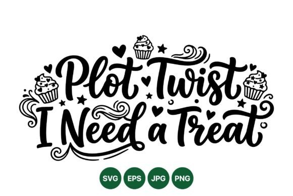 Plot Twist Treat Typography Graphics & Illustrations