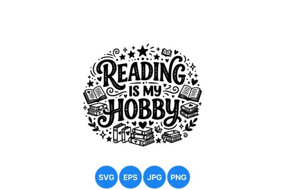 Reading is My Hobby Design: A Graphics & Illustration Asset
